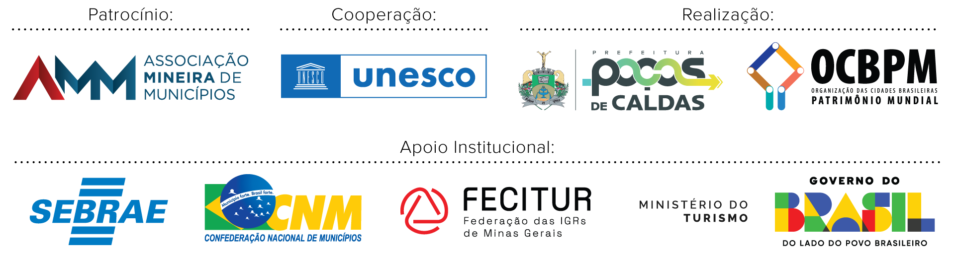 UNESCO, Prefeitura de Poços de Caldas, OCBPM, Associação Mineira de Municípios, CNM e Ministério do Turismo
